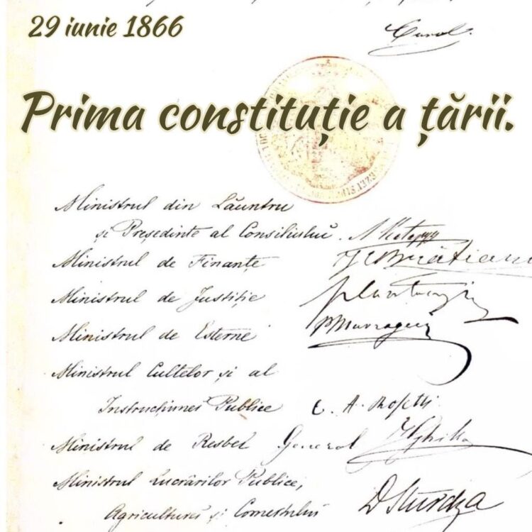29 iunie 1866: A fost adoptată prima constituție a României