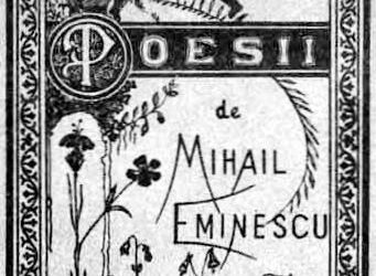 21 decembrie 1883 – A apărut „Poesii”, de Mihai Eminescu, singurul volum tipărit în timpul vieții poetului