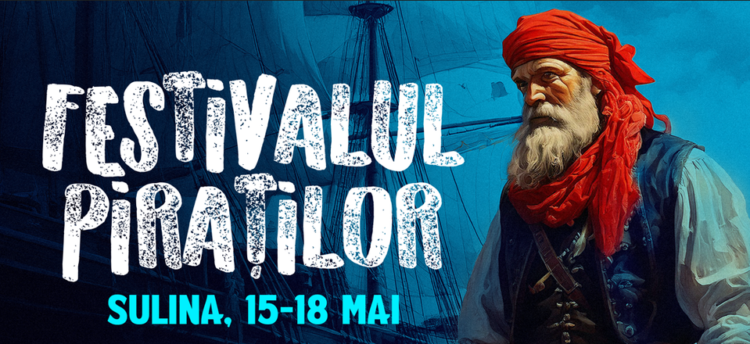 FESTIVALUL PIRAȚILOR 2025, 15 – 18 mai, la Sulina, cel mai așteptat eveniment din Delta Dunării