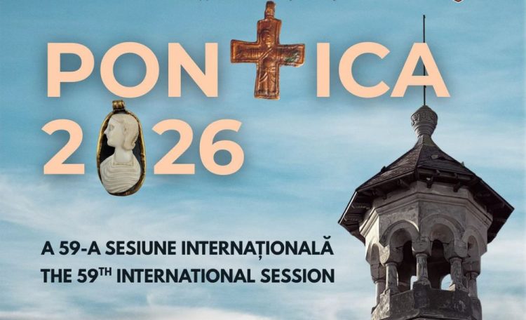 MINAC organizează o nouă ediție a Sesiunii Științifice Internaționale PONTICA