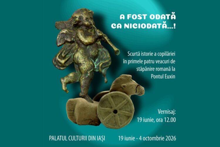 Copilăria în antichitatea greco-romană – Artefacte din patrimoniul MINAC, expuse la Iași