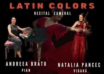 LATIN COLORS – Recital susținut de pianista Andreea Bratu și violonista Natalia Pancec, la Centrul Jean Constantin